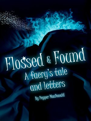 cover image of Flossed & Found